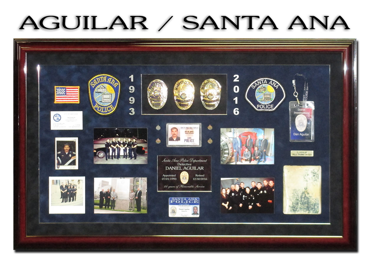 Badge Frame -Aguilar - Santa Ana
          PD Retirement Presentation.