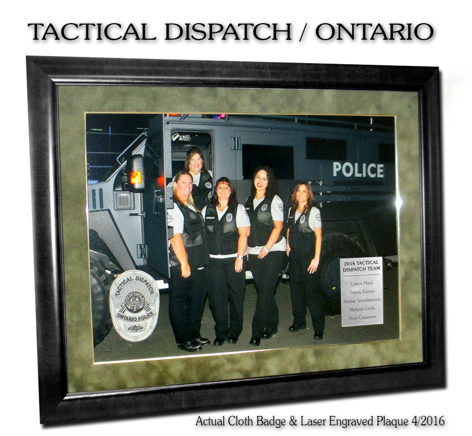 Ontario PD - Tactical Dispatch
          Presentation from Badge Frame