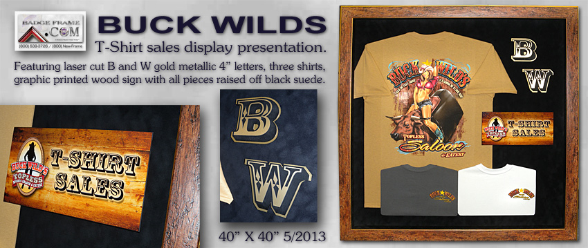 Buck Wilds - T Shirt Display