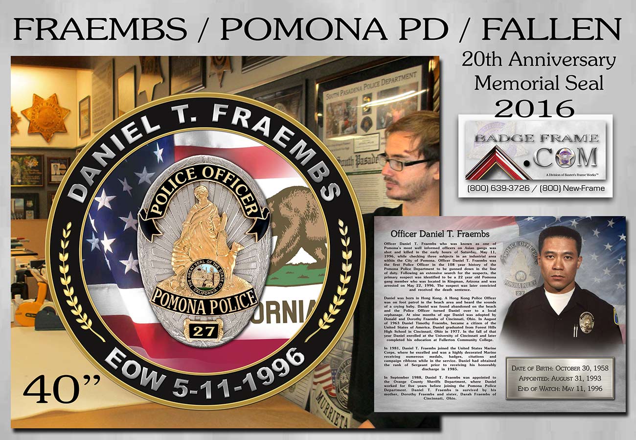 Fraembs - Pomona
          PD Memorial Seal from Badge Frame