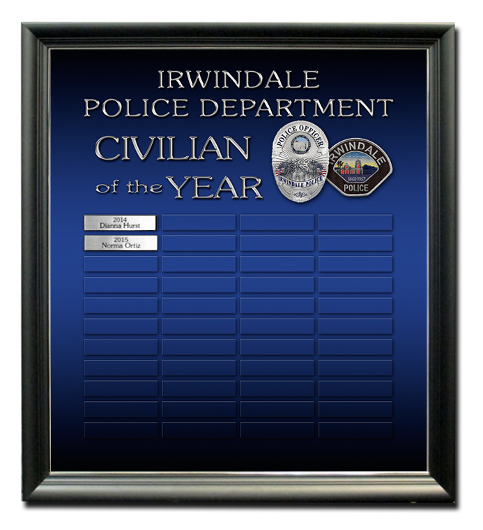 Irwindale PD - Civilian of
          the Year - Perpetual Plaque from Badge Frame