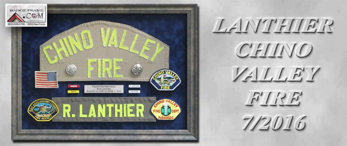 lANTHIER - cHINO vALLEY fIRE presentation from Badge
              Frame