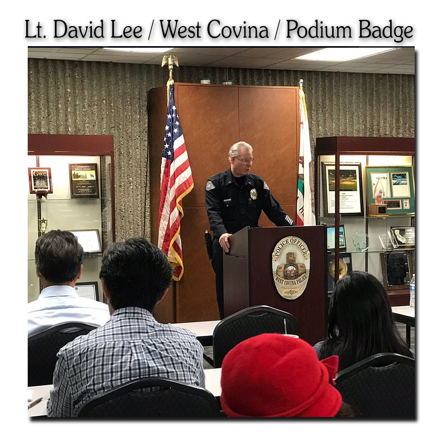 Podium Badge
          from Badge Frame for West Covina PD - Lt. David Lee at podium