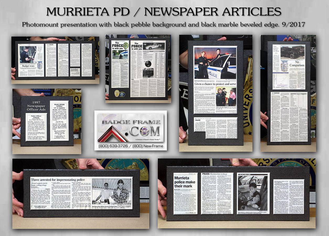 Murrieta PD - Newspaper Articles photomounted with black marble edge from Badge Frame
