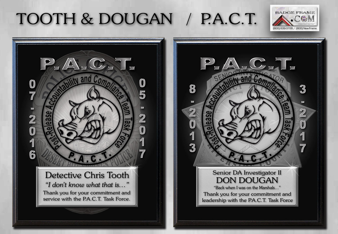 Tooth
          & Dougan - P.A.C.T. Recognition Plaques from Badge Frame